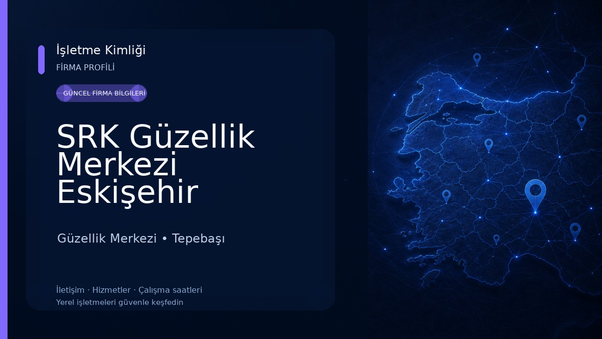 SRK Güzellik Merkezi Eskişehir Güzellik Merkezi