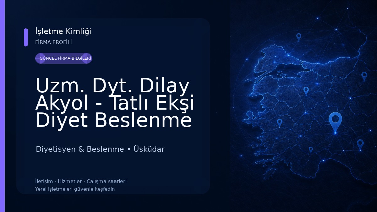 Uzm. Dyt. Dilay Akyol - Tatlı Ekşi Diyet Beslenme ve Danışmanlık Diyetisyen & Beslenme
