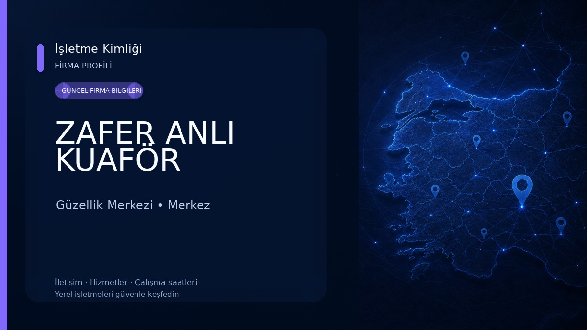 ZAFER ANLI KUAFÖR Güzellik Merkezi